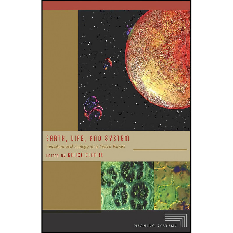 کتاب Earth, Life, and System اثر Bruce Clarke انتشارات Fordham University Press