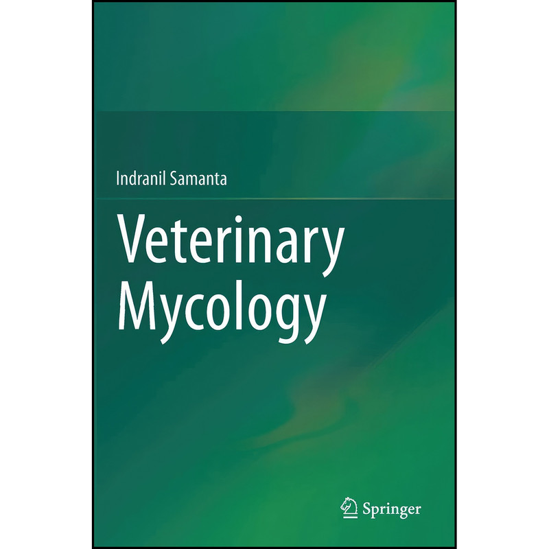 کتاب Veterinary Mycology اثر Indranil Samanta انتشارات Springer