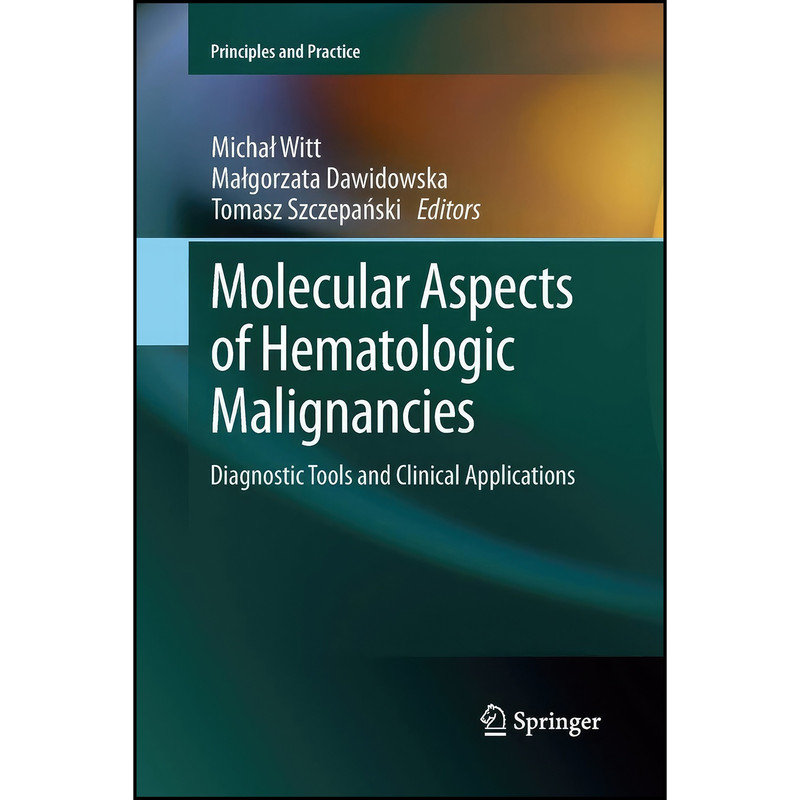 کتاب Molecular Aspects of Hematologic Malignancies اثر جمعي از نويسندگان انتشارات Springer
