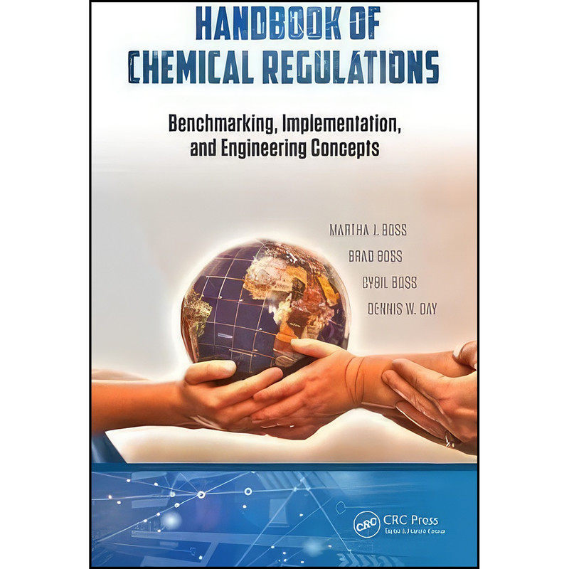 کتاب Handbook of Chemical Regulations اثر جمعي از نويسندگان انتشارات CRC Press