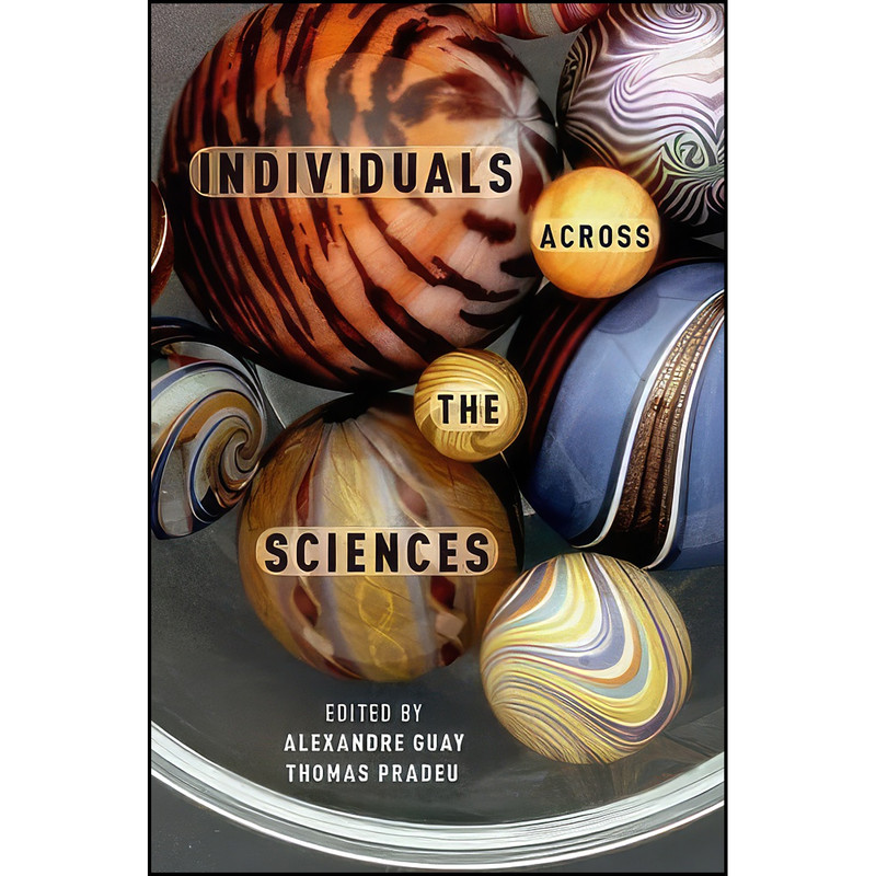 کتاب Individuals Across the Sciences اثر Alexandre Guay and Thomas Pradeu انتشارات Oxford University Press
