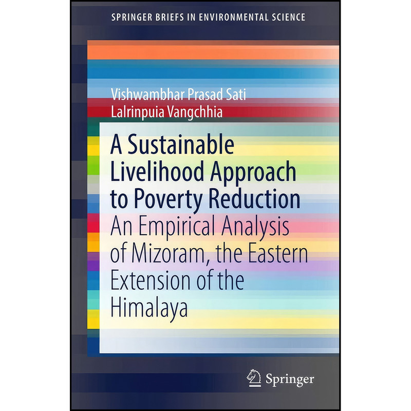 کتاب A Sustainable Livelihood Approach to Poverty Reduction اثر جمعي از نويسندگان انتشارات Springer