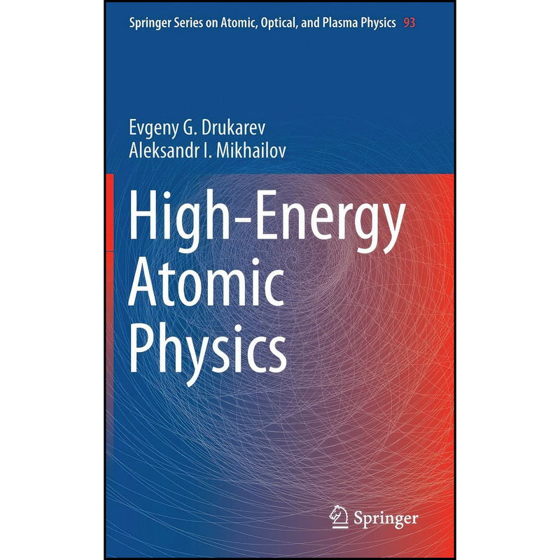 کتاب High-Energy Atomic Physics  اثر جمعي از نويسندگان انتشارات Springer