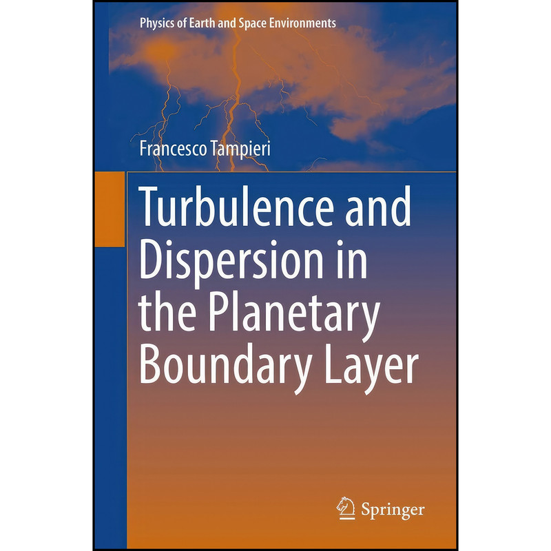 کتاب Turbulence and Dispersion in the Planetary Boundary Layer  اثر Francesco Tampieri انتشارات Springer