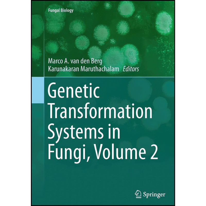 کتاب Genetic Transformation Systems in Fungi, Volume 2  اثر جمعي از نويسندگان انتشارات Springer