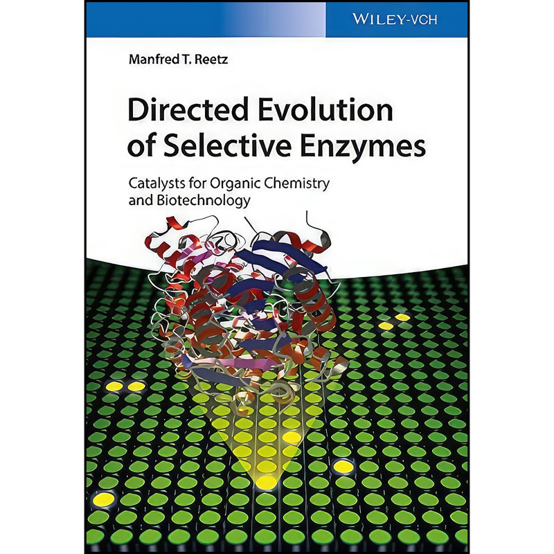 کتاب Directed Evolution of Selective Enzymes اثر Manfred T. Reetz انتشارات Wiley-VCH