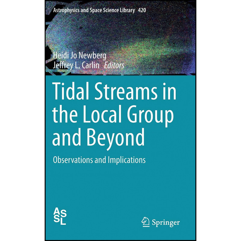 کتاب Tidal Streams in the Local Group and Beyond اثر جمعي از نويسندگان انتشارات Springer