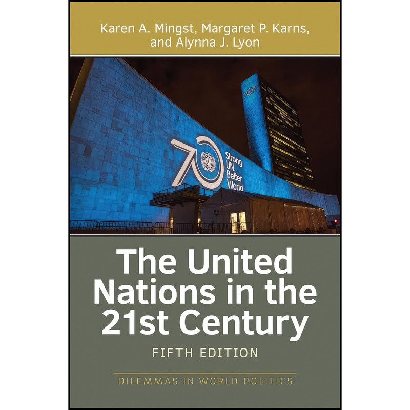 کتاب The United Nations in the 21st Century  اثر جمعي از نويسندگان انتشارات Routledge