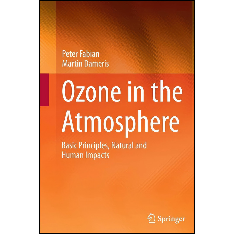 کتاب Ozone in the Atmosphere اثر Peter Fabian and Martin Dameris انتشارات Springer
