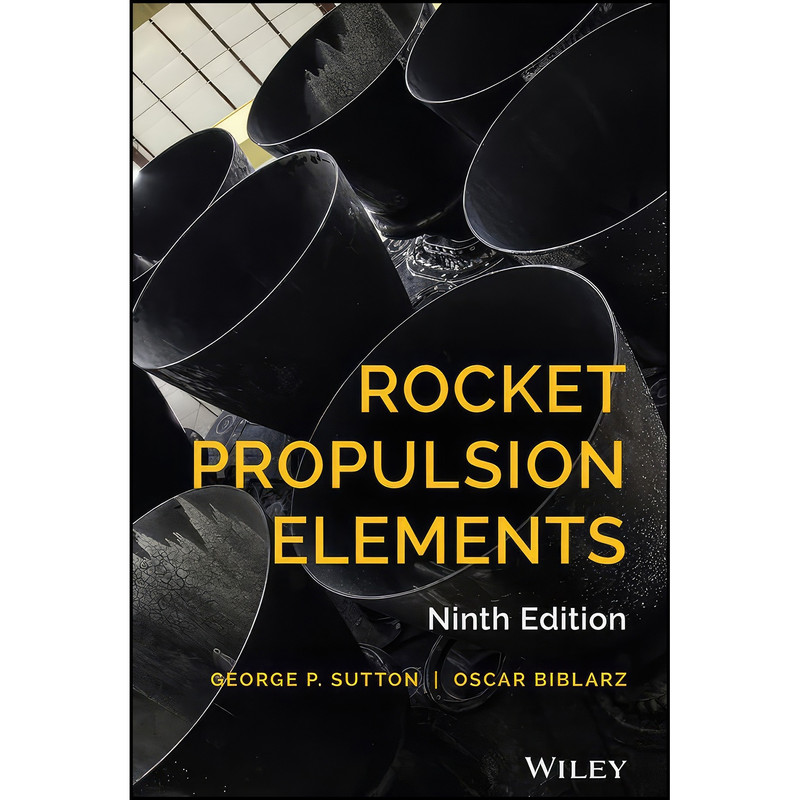 کتاب Rocket Propulsion Elements اثر George P. Sutton and Oscar Biblarz انتشارات Wiley