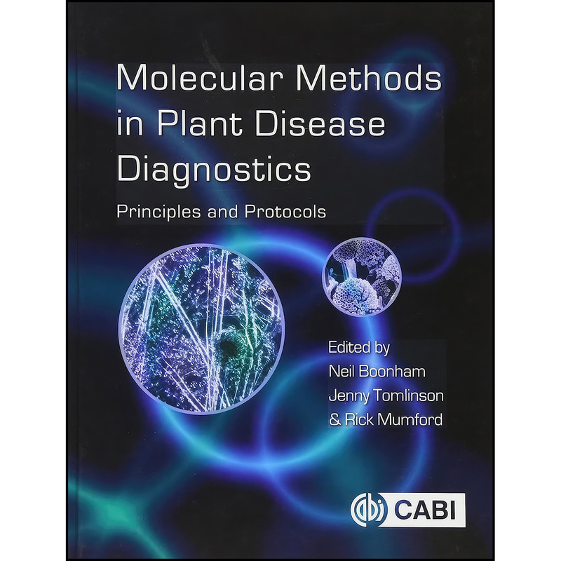 کتاب Molecular Methods in Plant Disease Diagnostics اثر جمعي از نويسندگان انتشارات CABI
