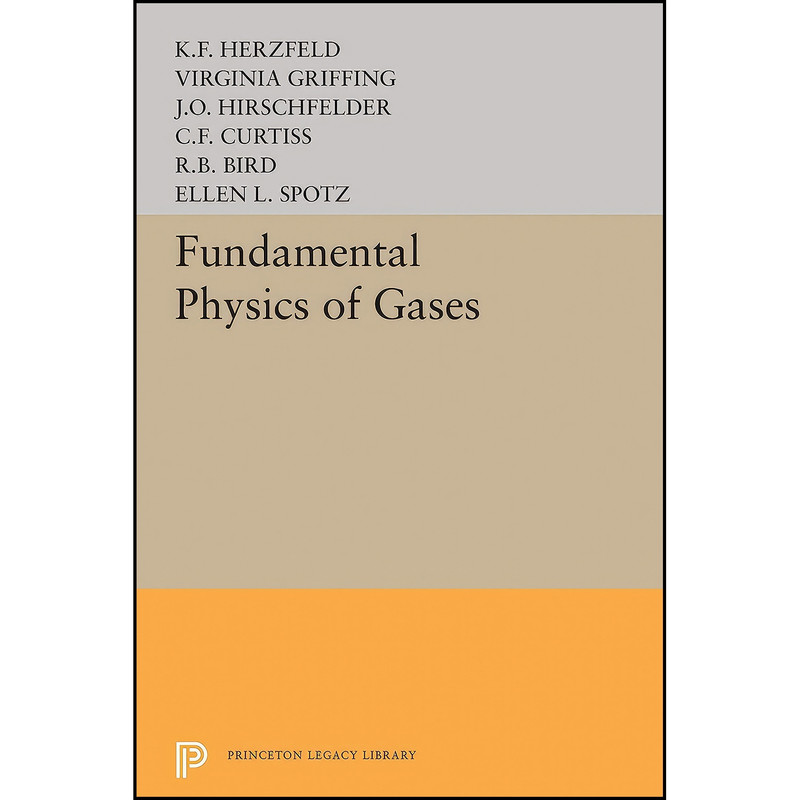 کتاب Fundamental Physics of Gases  اثر جمعي از نويسندگان انتشارات Princeton University Press