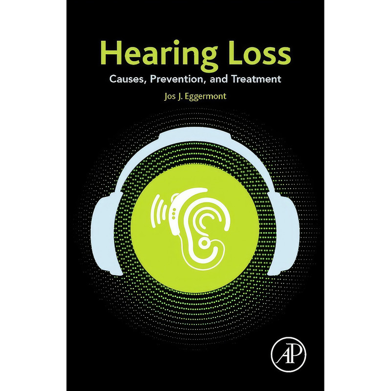 کتاب Hearing Loss اثر Jos J. Eggermont انتشارات Academic Press