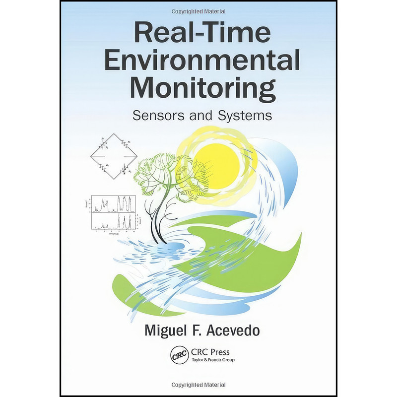 کتاب Real-Time Environmental Monitoring اثر Miguel F. Acevedo انتشارات تازه ها