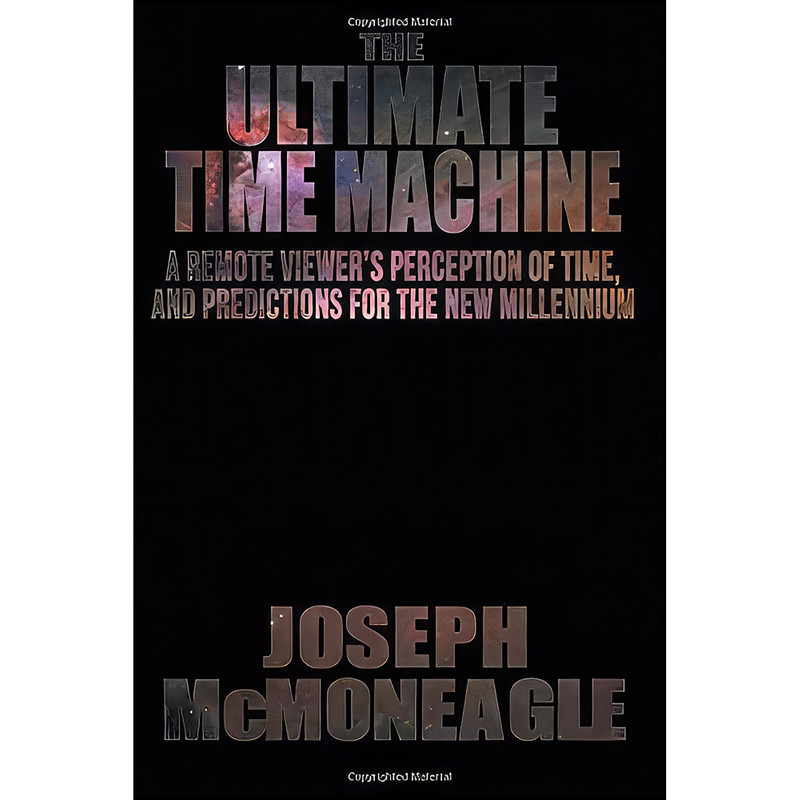 کتاب The Ultimate Time Machine اثر Joseph McMoneagle انتشارات تازه ها