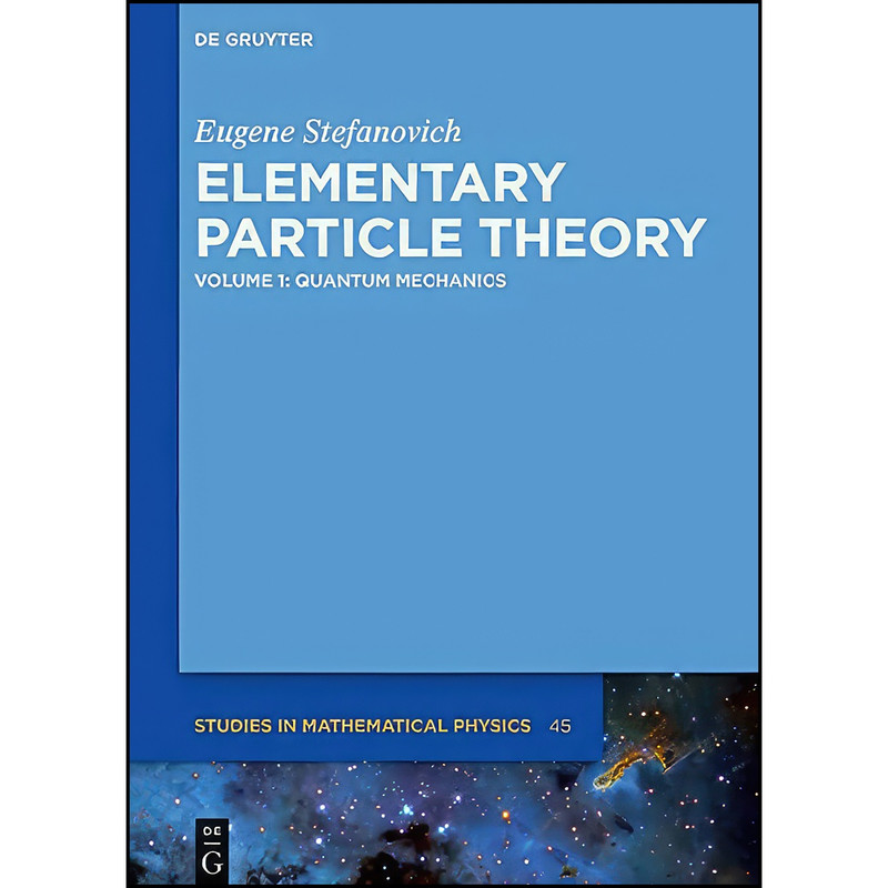 کتاب Quantum Mechanics  اثر Eugene Stefanovich انتشارات De Gruyter