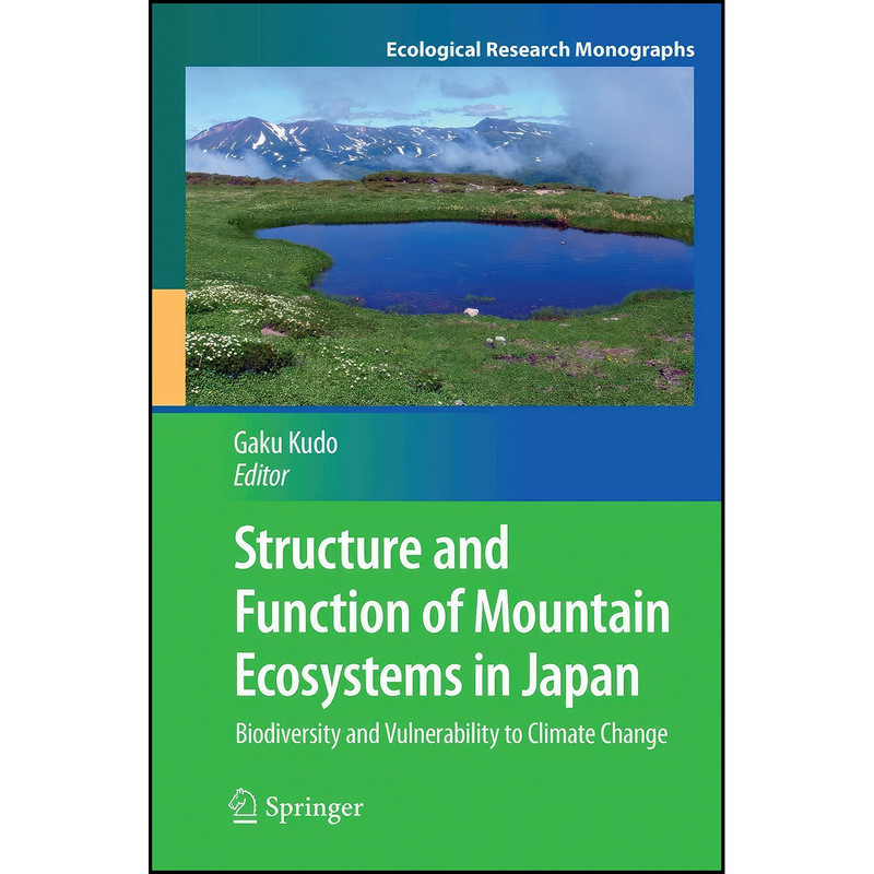 کتاب Structure and Function of Mountain Ecosystems in Japan اثر Gaku Kudo انتشارات Springer