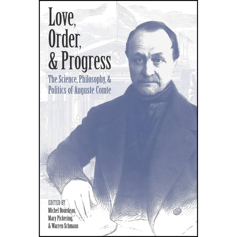 کتاب Love, Order, and Progress اثر جمعي از نويسندگان انتشارات University of Pittsburgh Press