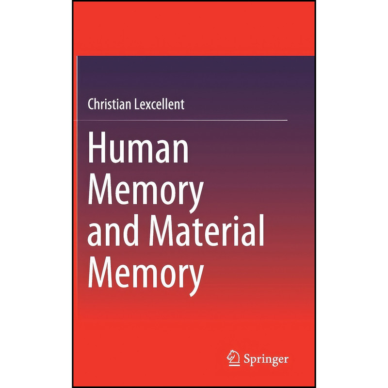 کتاب Human Memory and Material Memory اثر Christian Lexcellent انتشارات Springer