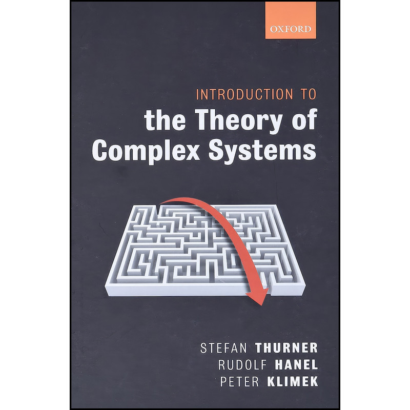 کتاب Introduction to the Theory of Complex Systems اثر جمعي از نويسندگان انتشارات Oxford University Press