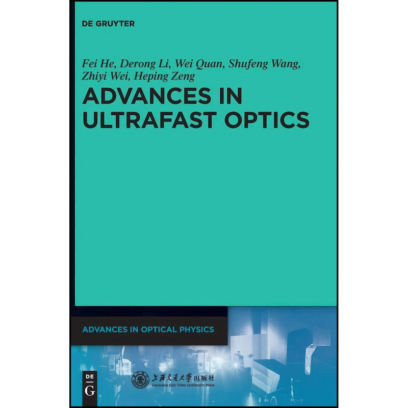 کتاب Advances in Ultrafast Optics اثر جمعي از نويسندگان انتشارات De Gruyter