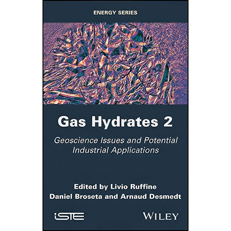 کتاب Gas Hydrates 2 اثر جمعي از نويسندگان انتشارات Wiley-ISTE