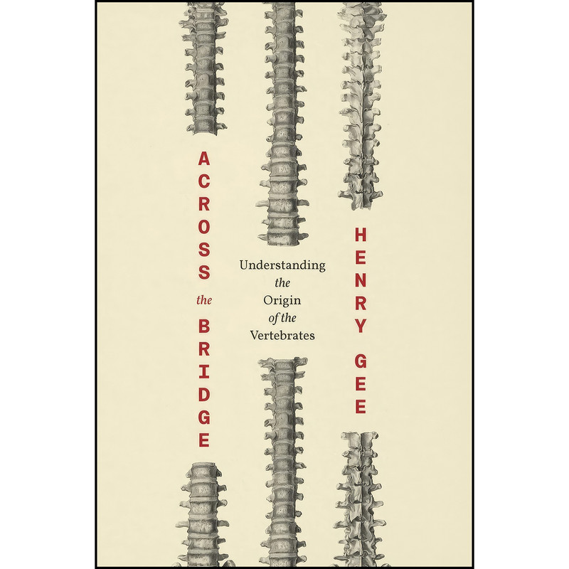 کتاب Across the Bridge اثر Henry Gee انتشارات University of Chicago Press