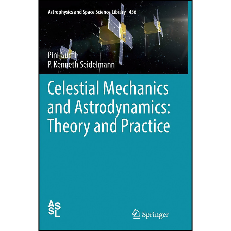 کتاب Celestial Mechanics and Astrodynamics اثر جمعي از نويسندگان انتشارات Springer