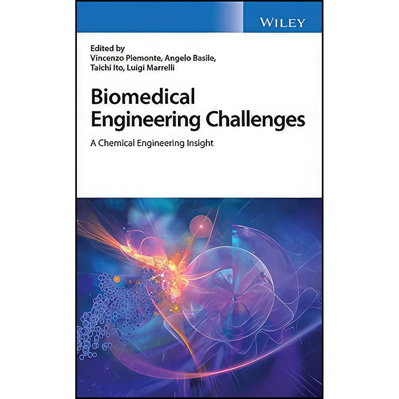 کتاب Biomedical Engineering Challenges اثر جمعي از نويسندگان انتشارات Wiley