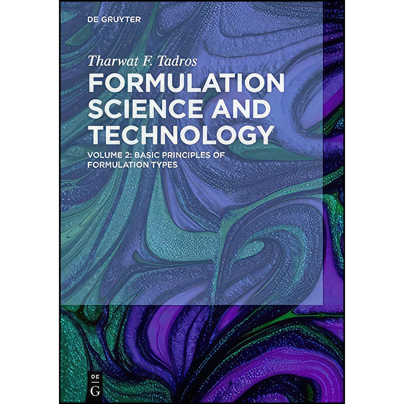 کتاب Basic Principles of Formulation Types اثر Tharwat F. Tadros انتشارات De Gruyter