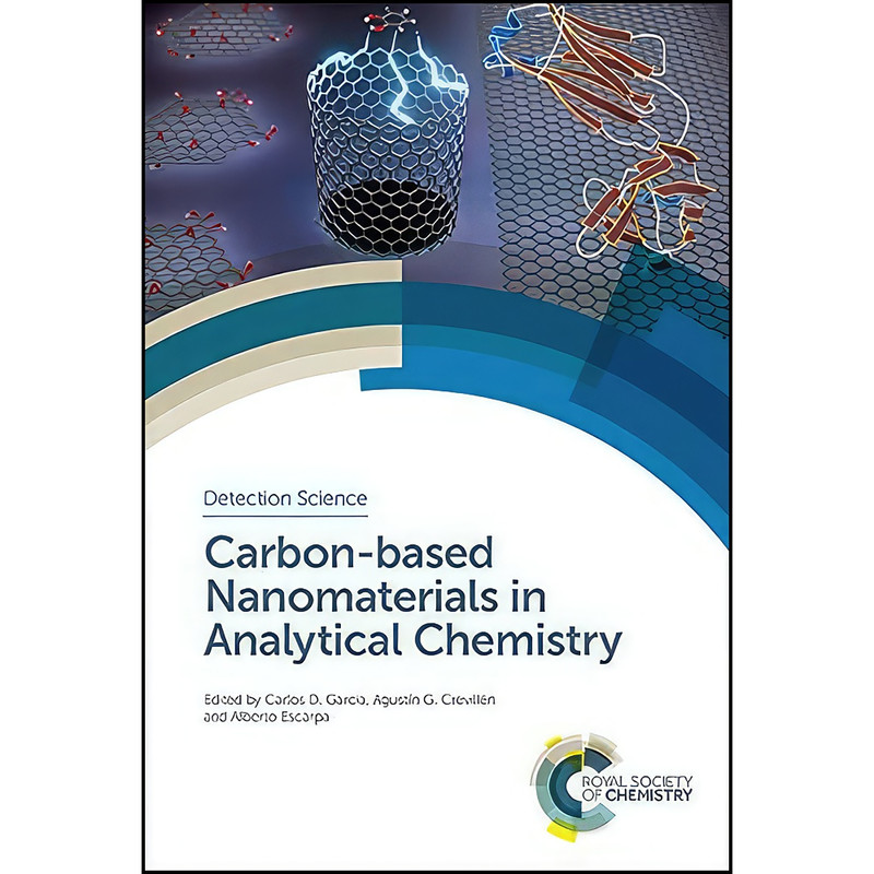 کتاب Carbon-based Nanomaterials in Analytical Chemistry  اثر جمعي از نويسندگان انتشارات Royal Society of Chemistry