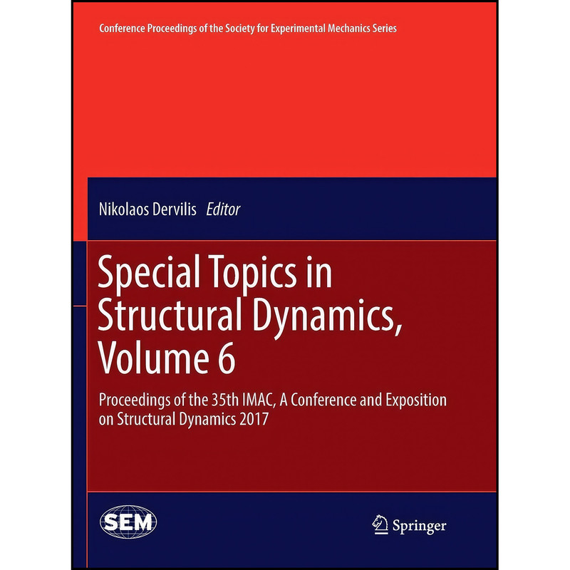کتاب Special Topics in Structural Dynamics, Volume 6 اثر Nikolaos Dervilis انتشارات تازه ها