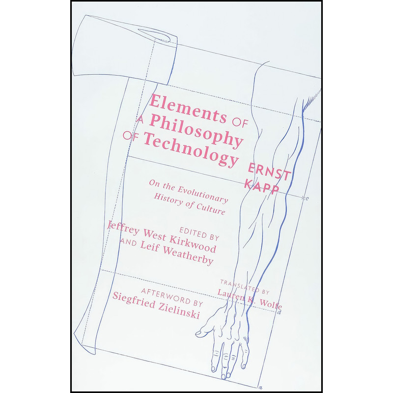 کتاب Elements of a Philosophy of Technology اثر جمعي از نويسندگان انتشارات Univ Of Minnesota Press