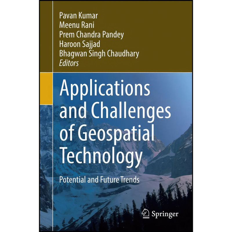 کتاب Applications and Challenges of Geospatial Technology اثر جمعي از نويسندگان انتشارات Springer