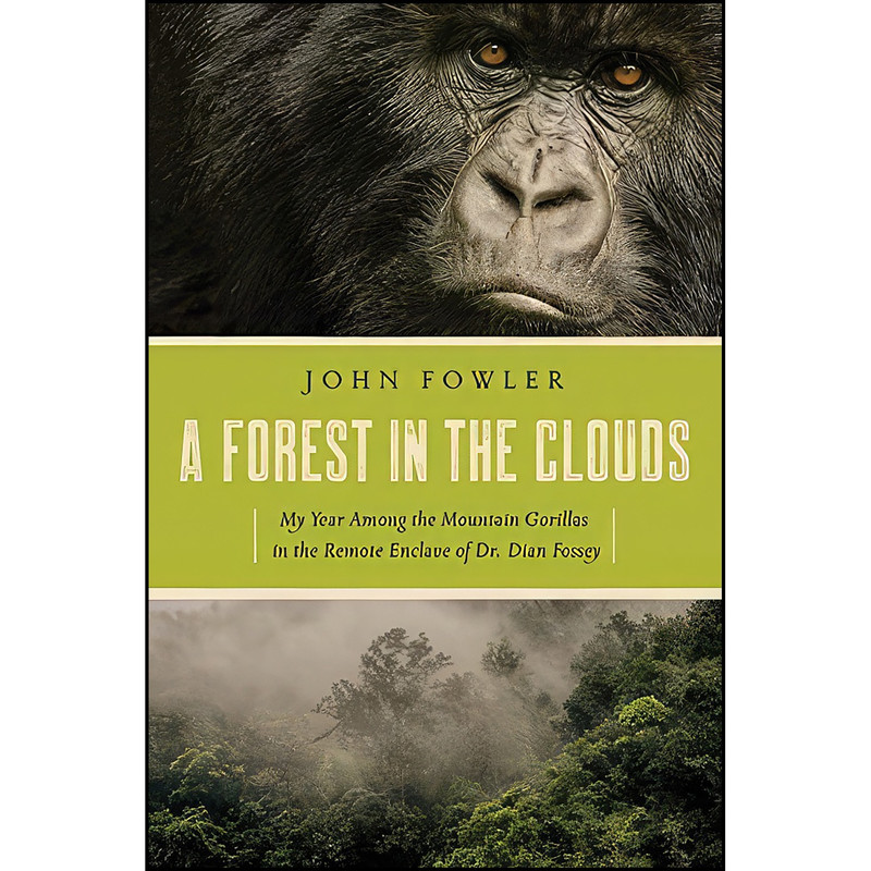 کتاب A Forest in the Clouds اثر John Fowler انتشارات Pegasus Books