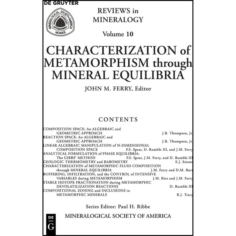 کتاب Characterization of Metamorphism through Mineral Equilibria اثر J. M. Ferry and Paul H. Ribbe انتشارات De Gruyter