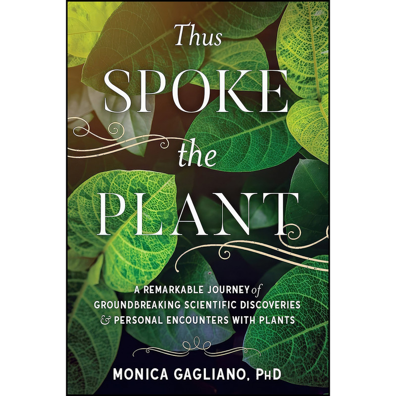 کتاب Thus Spoke the Plant اثر Monica Gagliano and Suzanne Simard انتشارات North Atlantic Books
