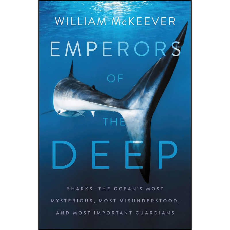 کتاب Emperors of the Deep اثر William McKeever انتشارات HarperOne