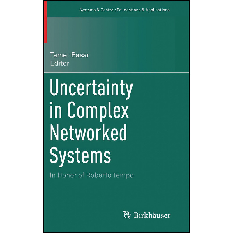 کتاب Uncertainty in Complex Networked Systems اثر Tamer Baiar انتشارات Birkhauser