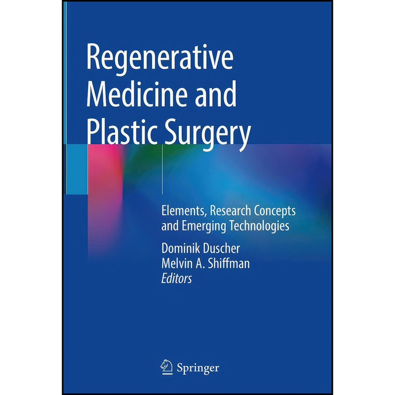 کتاب Regenerative Medicine and Plastic Surgery اثر جمعي از نويسندگان انتشارات Springer