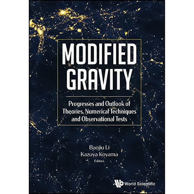 کتاب Modified Gravity اثر Baojiu Li and Kazuya Koyama انتشارات WSPC