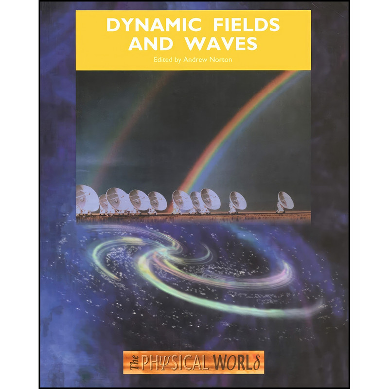 کتاب Dynamic Fields and Waves اثر A Norton انتشارات CRC Press