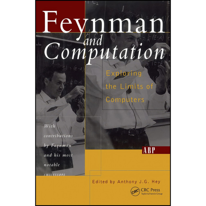 کتاب Feynman And Computation اثر Anthony Hey انتشارات CRC Press