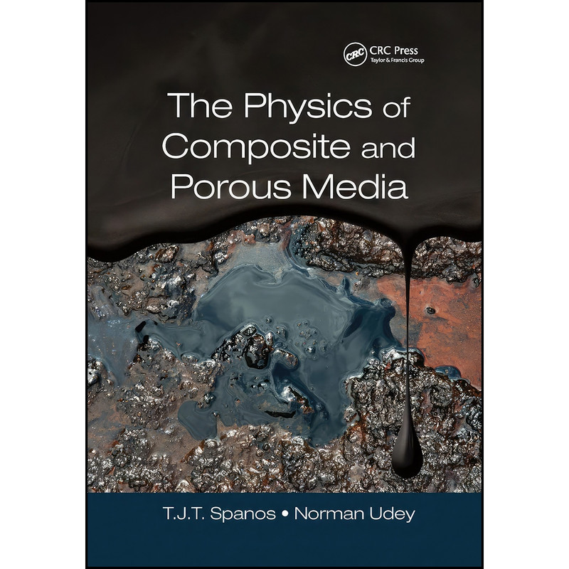 کتاب The Physics of Composite and Porous Media اثر جمعي از نويسندگان انتشارات تازه ها