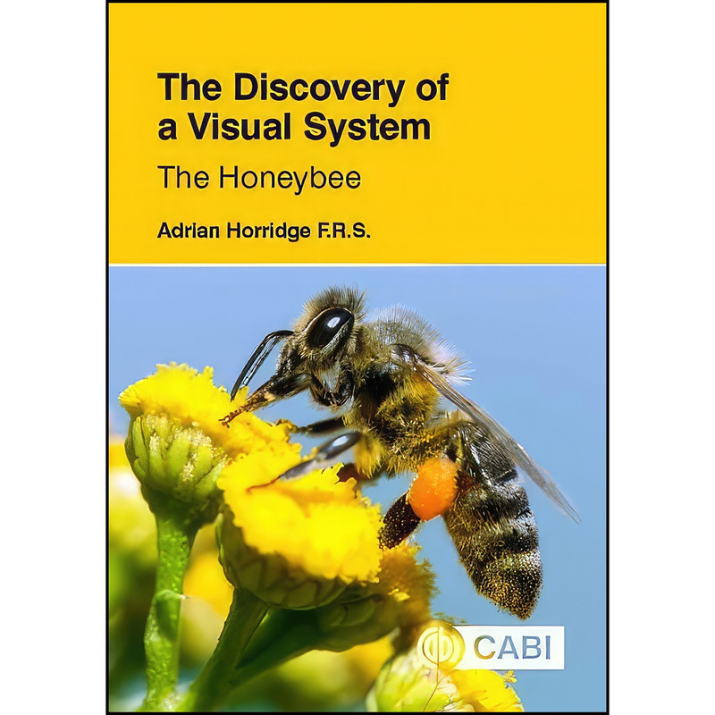 کتاب The Discovery of a Visual System - The Honeybee اثر Adrian Horridge انتشارات CABI