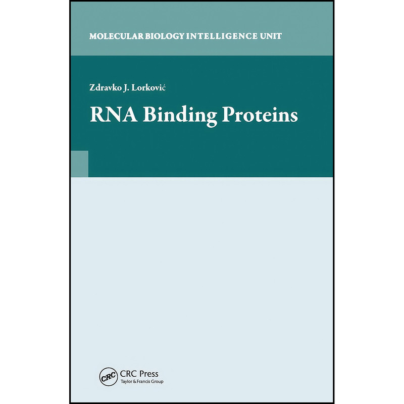 کتاب RNA Binding Proteins اثر Zdravko Lorkovic انتشارات تازه ها