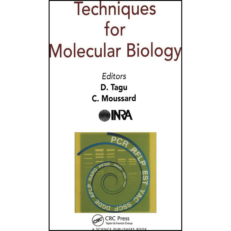 کتاب Techniques for Molecular Biology اثر D Tagu انتشارات تازه ها