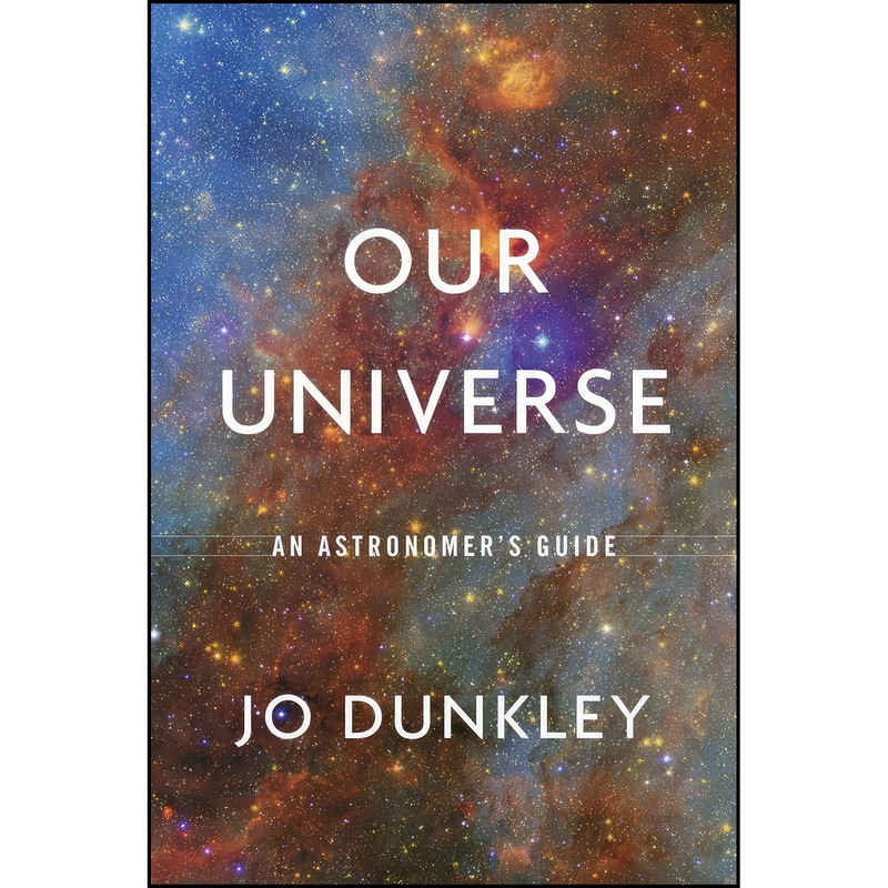 کتاب Our Universe اثر Jo Dunkley انتشارات تازه ها