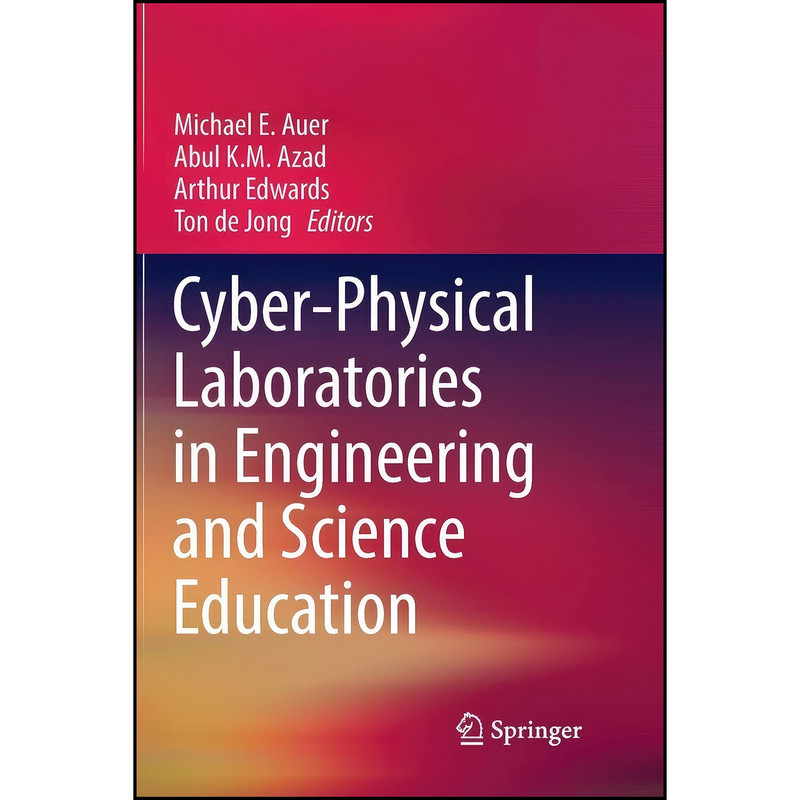 کتاب Cyber-Physical Laboratories in Engineering and Science Education اثر جمعي از نويسندگان انتشارات تازه ها