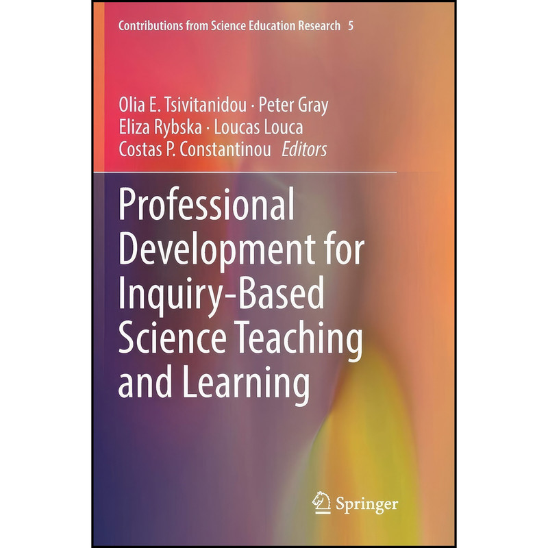 کتاب Professional Development for Inquiry-Based Science Teaching and Learning اثر جمعي از نويسندگان انتشارات تازه ها